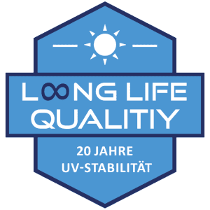 Longlife Qualität 20 Jahre UV Stabilität